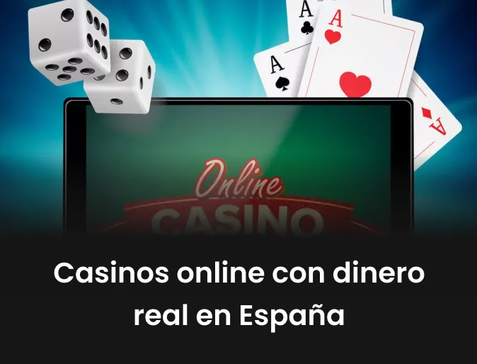 Casinos online con dinero real en España